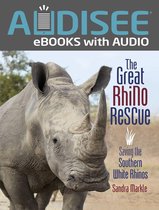 Sandra Markle's Science Discoveries - The Great Rhino Rescue