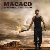 Macaco - El Murmullo Del Fuego