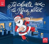 Je Chante Avec Le Pere Noel - Les C