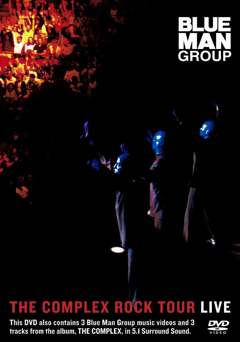 Blue Man Group - Complex Rock Tour - Blue Man Group