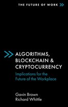 The Future of Work - Algorithms, Blockchain & Cryptocurrency