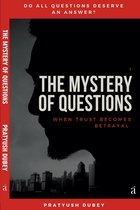 The Mystery of Questions