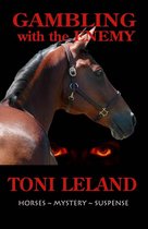 Gambling With the Enemy – Horses • Mystery • Suspense