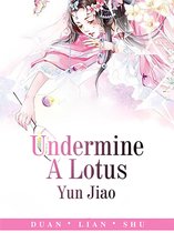 Volume 1 1 - Undermine A Lotus
