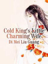 Volume 1 1 - Cold King's Little Charming Wife