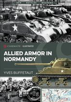 Casemate Illustrated - Allied Armor in Normandy