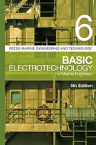 Reeds Marine Engineering and Technology Series - Reeds Vol 6: Basic Electrotechnology for Marine Engineers