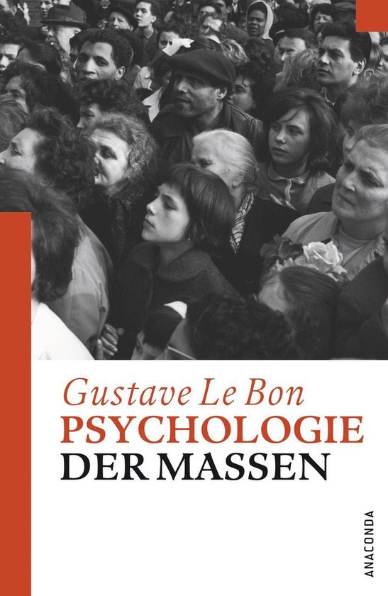 Le Bon Psychologie Der Massen Psychologie der Massen (ebook), Gustave Le Bon | 9783730690680 | Boeken