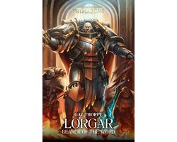 The Horus Heresy Primarchs 5 - Lorgar: Bearer of the Word