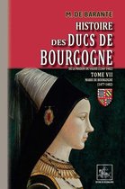 Arremouludas 7 - Histoire des Ducs de Bourgogne de la maison de Valois (Tome 7 : Marie de Bourgogne 1477-1482)