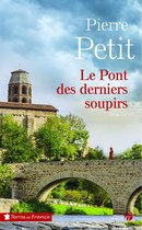 Terres de France - Le Pont des derniers soupirs