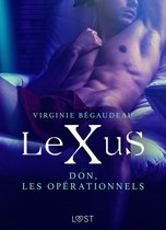 LeXuS - LeXuS : Don, les Opérationnels – Une dystopie érotique