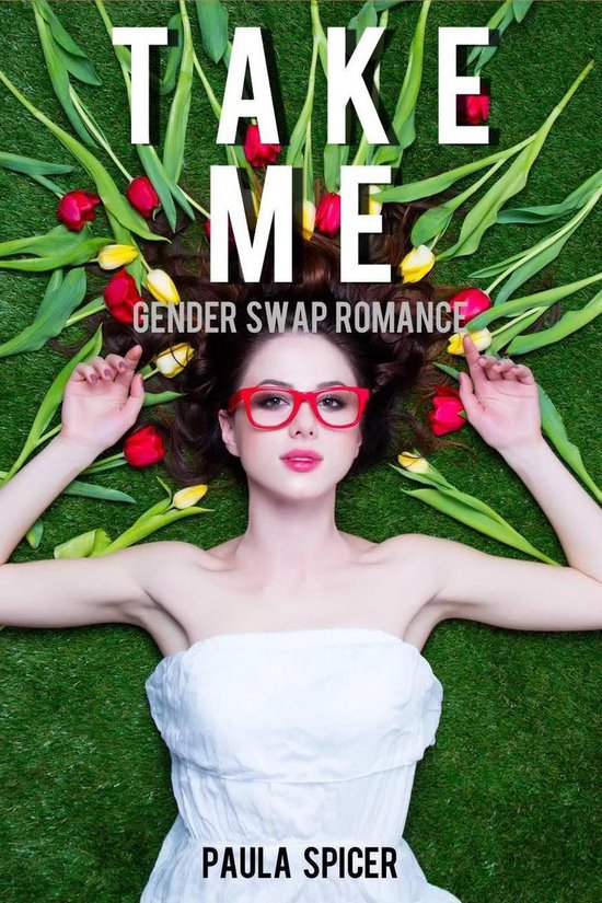 Gender Swap Take Me (ebook), Paula Spicer 9781393494621 Boeken