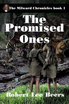 The Milward Chronicles 1 - The Promised Ones