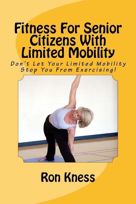 Senior Health 2 - Fitness For Senior Citizens With Limited M ... - cover