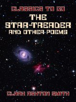 Classics To Go - The Star-Treader, And Other Poems