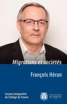 Leçons inaugurales - Migrations et sociétés