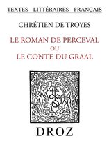 Textes littéraires français - Le roman de Perceval ou le conte du Graal