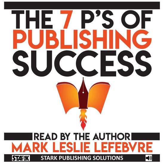 7 P's of Publishing Success, The