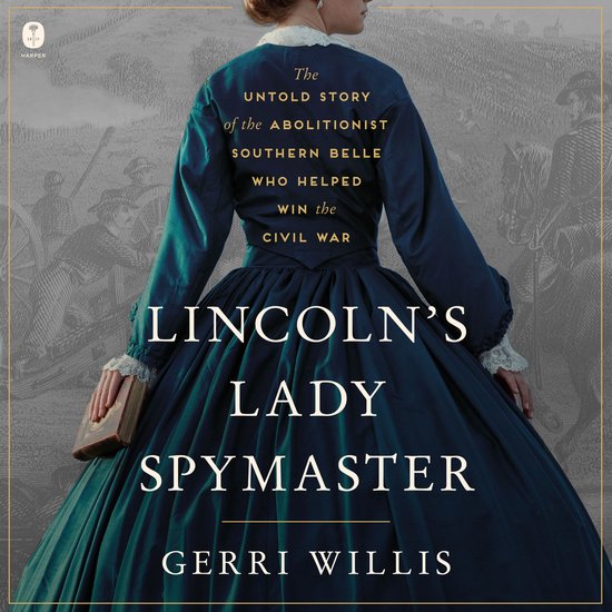 Lincoln’s Lady Spymaster - cover