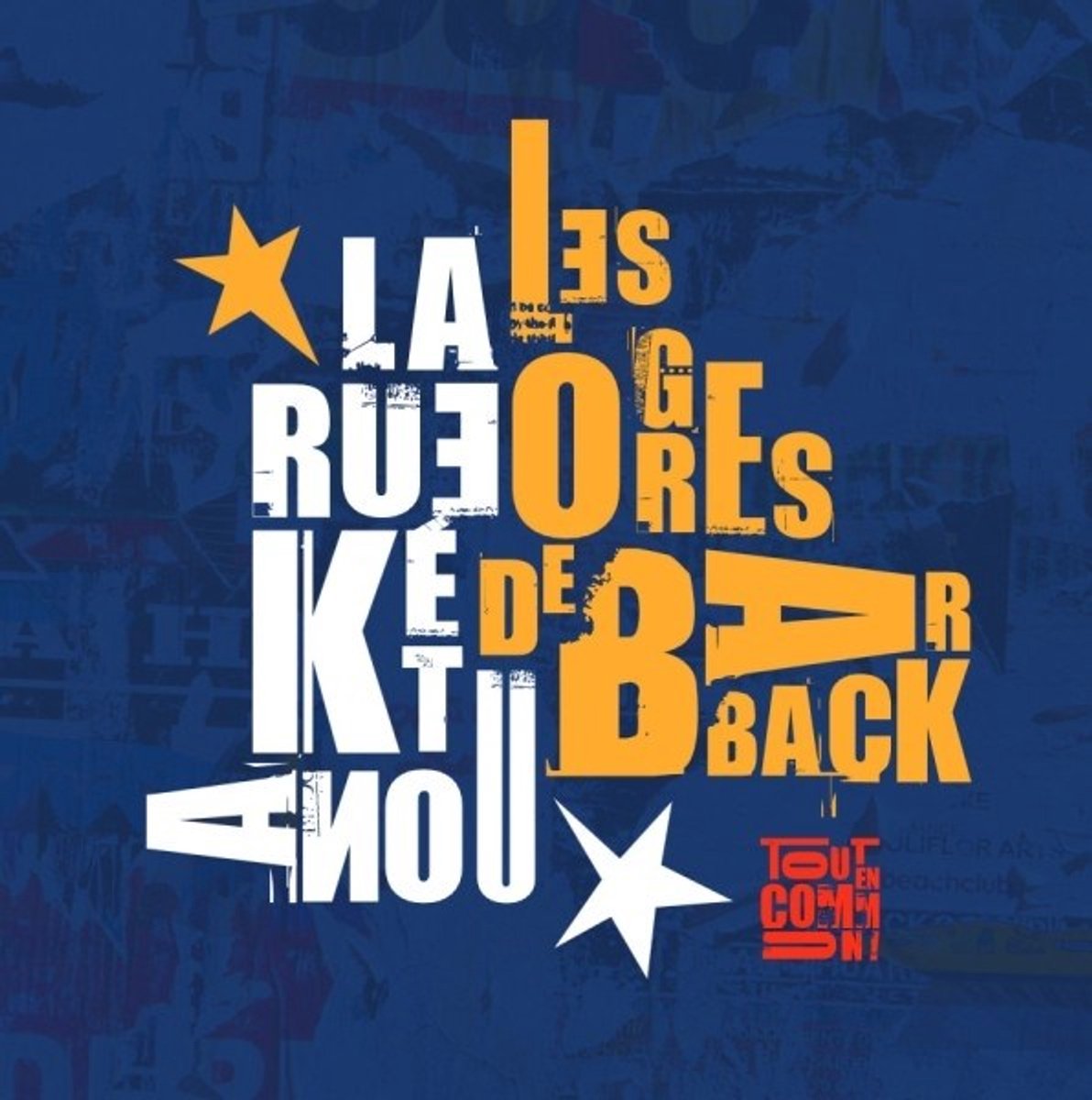 Les Ogres De Barback & La Rue Ketanou - Tout En Commun (CD)