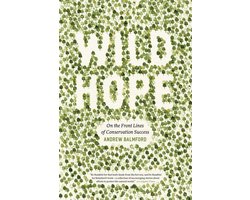 Wild Hope - On the Front Lines of Conservation Success