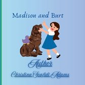 Madison and Burt
