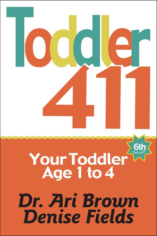 Toddler 411, 6th Edition - cover