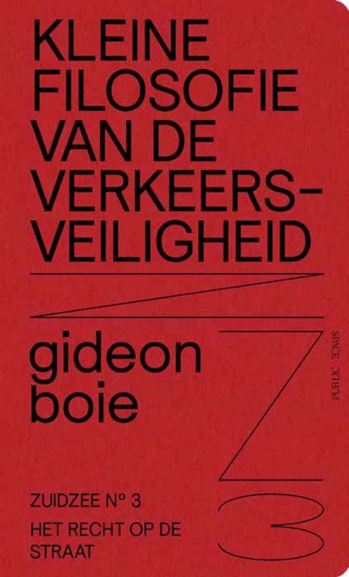 Zuidzee 3 - Kleine filosofie van de verkeersveiligheid