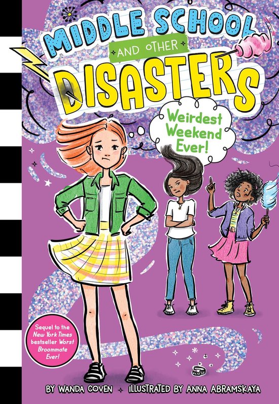 Middle School and Other Disasters - Weirdest Weekend Ever!