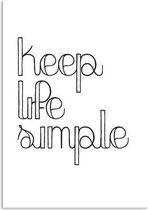 DesignClaud Keep life simple - Tekst poster - Zwart Wit poster A3 + Fotolijst zwart