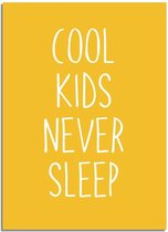 DesignClaud Cool kids never sleep - Kinderkamer poster - Oker geel A2 + Fotolijst wit