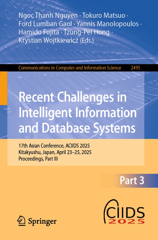 Communications in Computer and Information Science- Recent Challenges in Intelligent Information and Database Systems