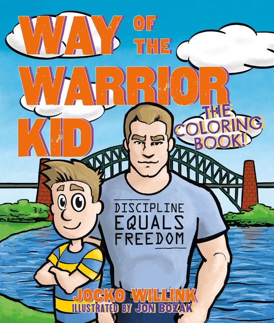 De cover van "Way of the Warrior Kid: The Coloring Book!" toont een volwassen man en een jongen, met de tekst "DISCIPLINE EQUALS FREEDOM" op het T-shirt van de man.