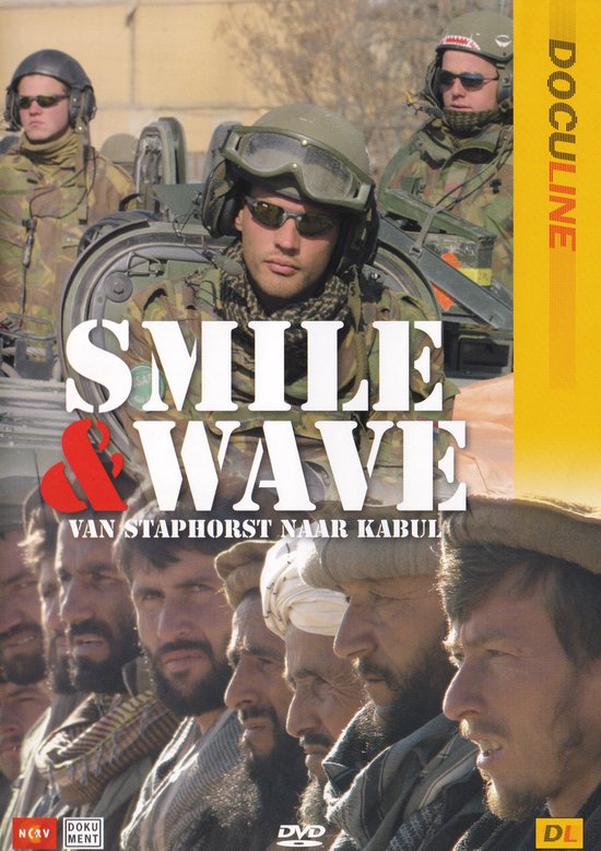DVD cover met de titel 'SMILE & WAVE VAN STAPHORST NAAR KABUL' in grote letters. Militairen met helmen en zonnebrillen.