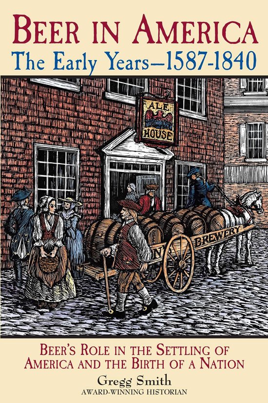 Beer in America: The Early Years--1587-1840 - cover