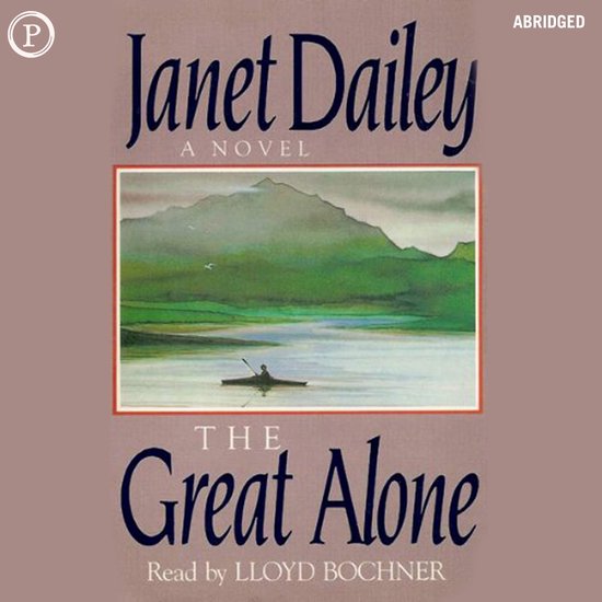 Boekhoes met de titel 'The Great Alone' van Janet Dailey, met een schilderij van een roeier op een meer met bergen op de achtergrond.
