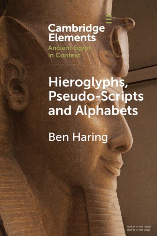 Elements in Ancient Egypt in Context - Hieroglyphs, Pseudo-S ... - cover