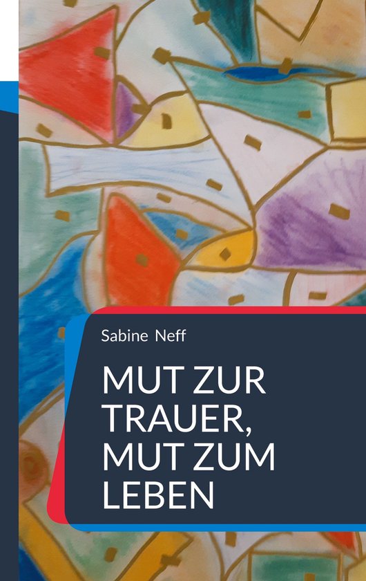 Mut zur Trauer, Mut zum Leben - cover
