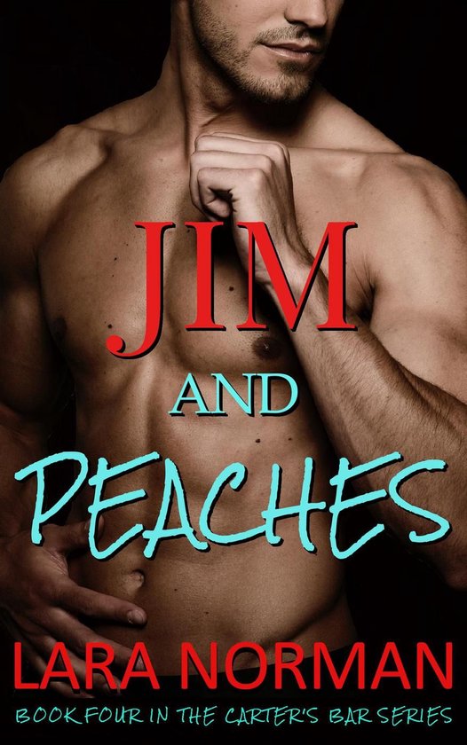 Carter's Bar 4 - Jim And Peaches: A One Night Stand Playboy Romance