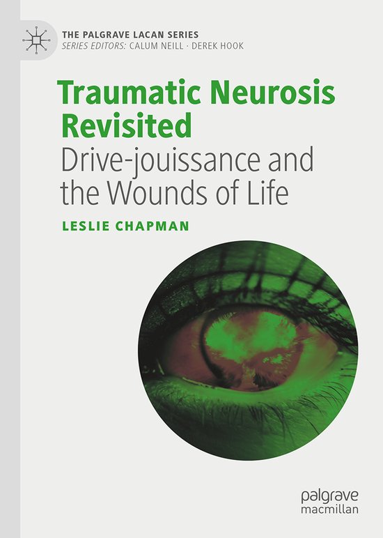 The Palgrave Lacan Series- Traumatic Neurosis Revisited - cover