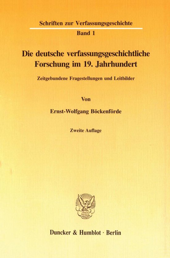 Die Deutsche Verfassungsgeschichtliche Forschung Im 19. Jahrhundert