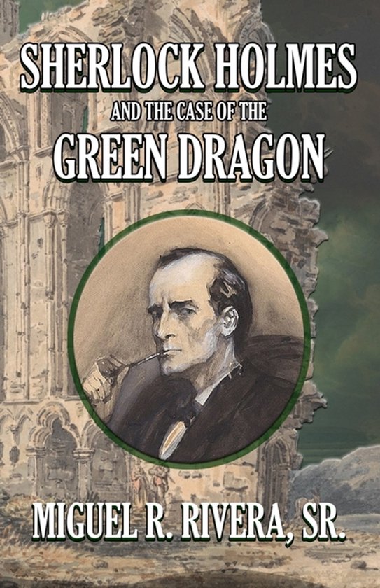 Sherlock Holmes and The Case of The Green Dragon - cover