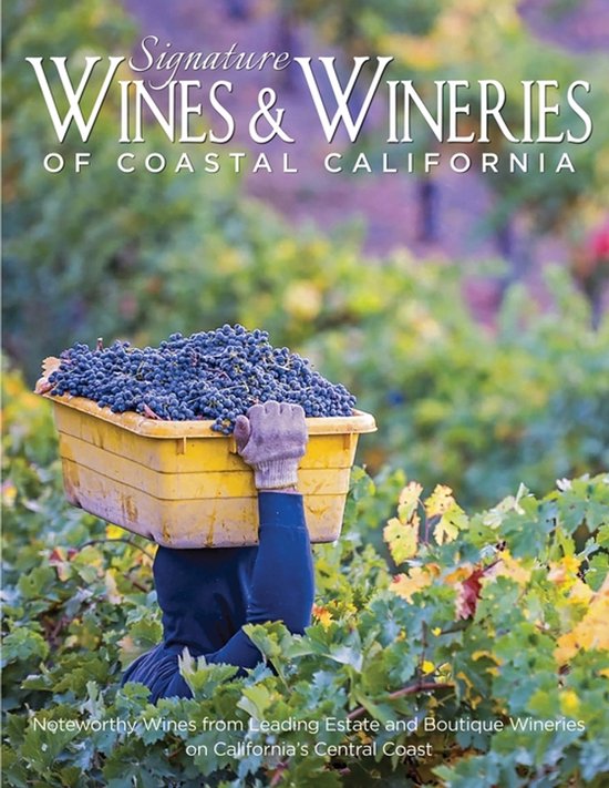 Signature Wines & Wineries of Coastal California - cover