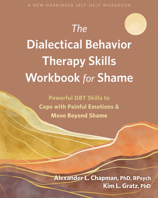 The Dialectical Behavior Therapy Skills Workbook for Shame - cover