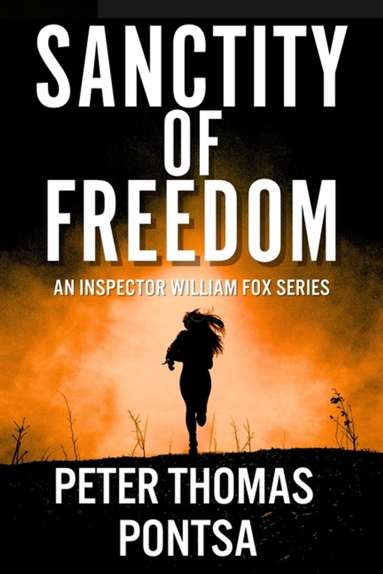 An Inspector William Fox- Sanctity of Freedom - cover