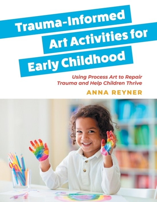 Trauma-Informed Art Activities for Early Childhood - cover