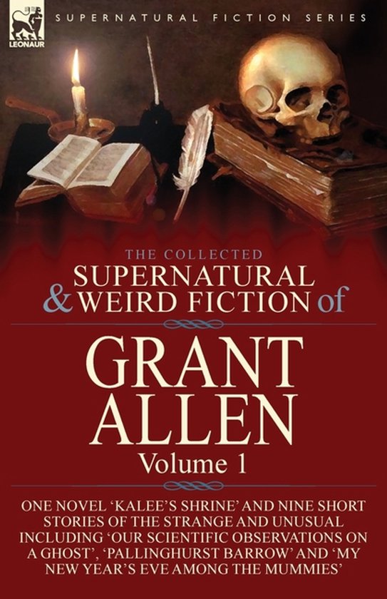 The Collected Supernatural and Weird Fiction of Grant Allen - cover