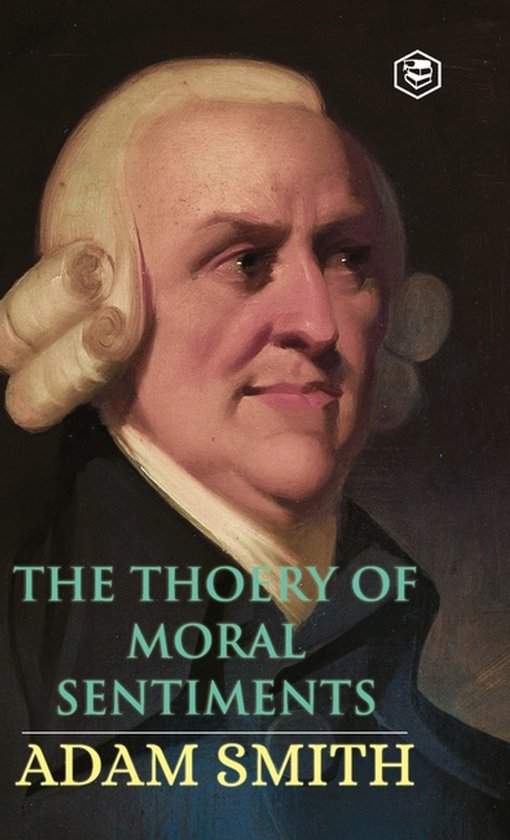 The Theory of Moral Sentiments