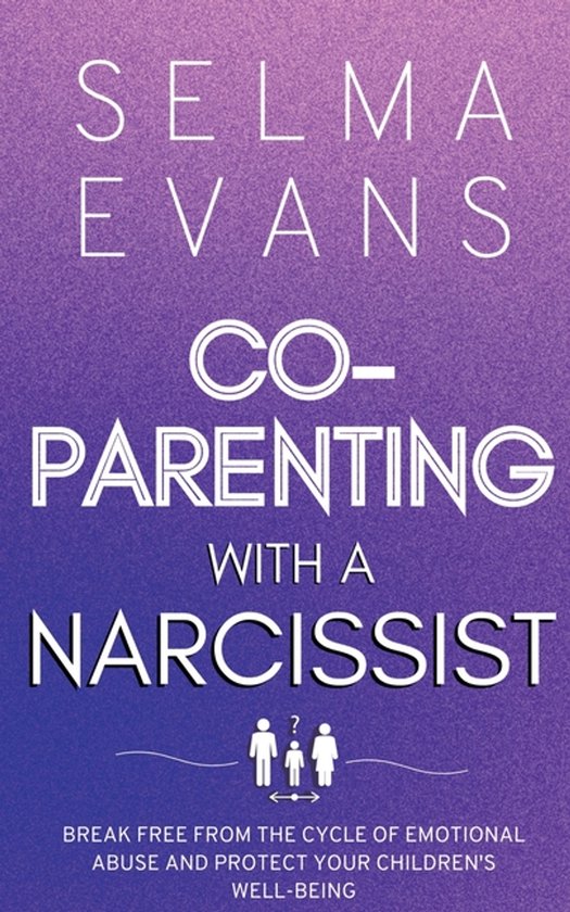 Co-Parenting With A Narcissist - cover